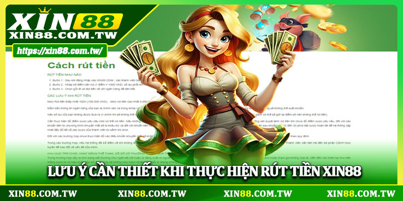 Lưu ý cần thiết khi thực hiện rút tiền XIN88