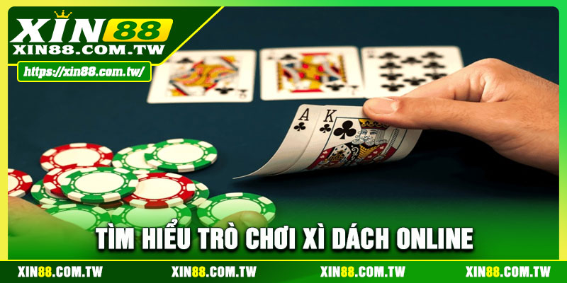 Tìm hiểu trò chơi xì dách online